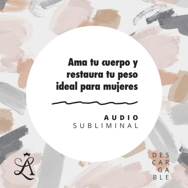 Ama tu cuerpo y restaura tu peso ideal para mujeres
